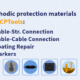 Cathodic protection materials, cable-cable connection, cable-structure materials, handy cap, marker